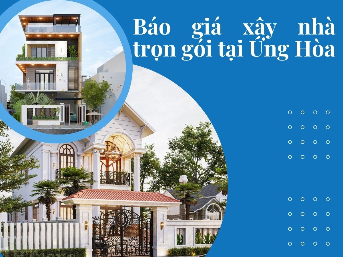 Báo giá xây nhà trọn gói tại Ứng Hòa Hà Nội năm 2024