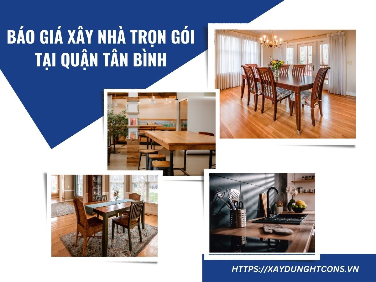 Báo giá xây nhà trọn gói tại quận Tân Bình HCM năm 2024