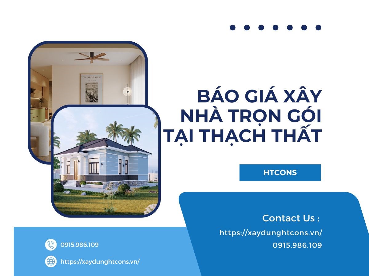 Báo giá xây nhà trọn gói tại Thạch Thất, Hà Nội năm 2024