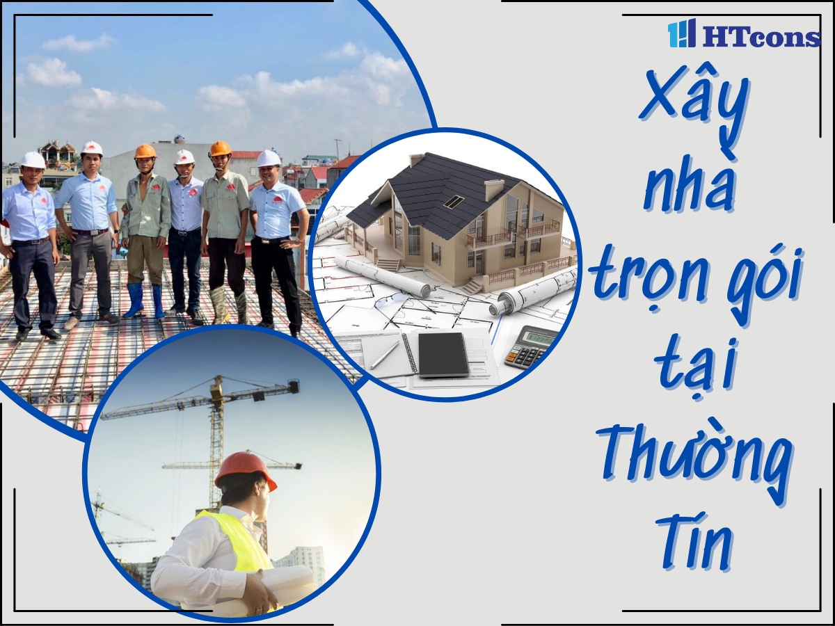 Báo giá xây nhà trọn gói tại Thường Tín Hà Nội 2024