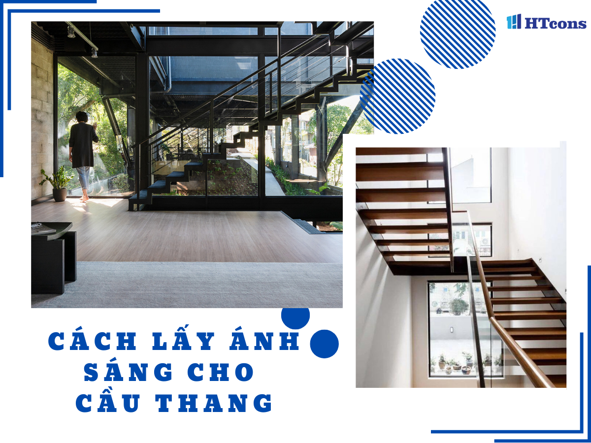 Top 5 cách lấy ánh sáng cho cầu thang hiệu quả cần biết