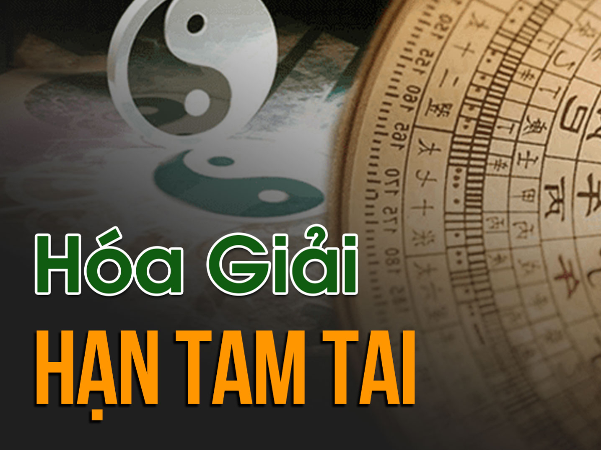 Cách hóa giải hạn Tam Tai mà ai cũng cần phải biết