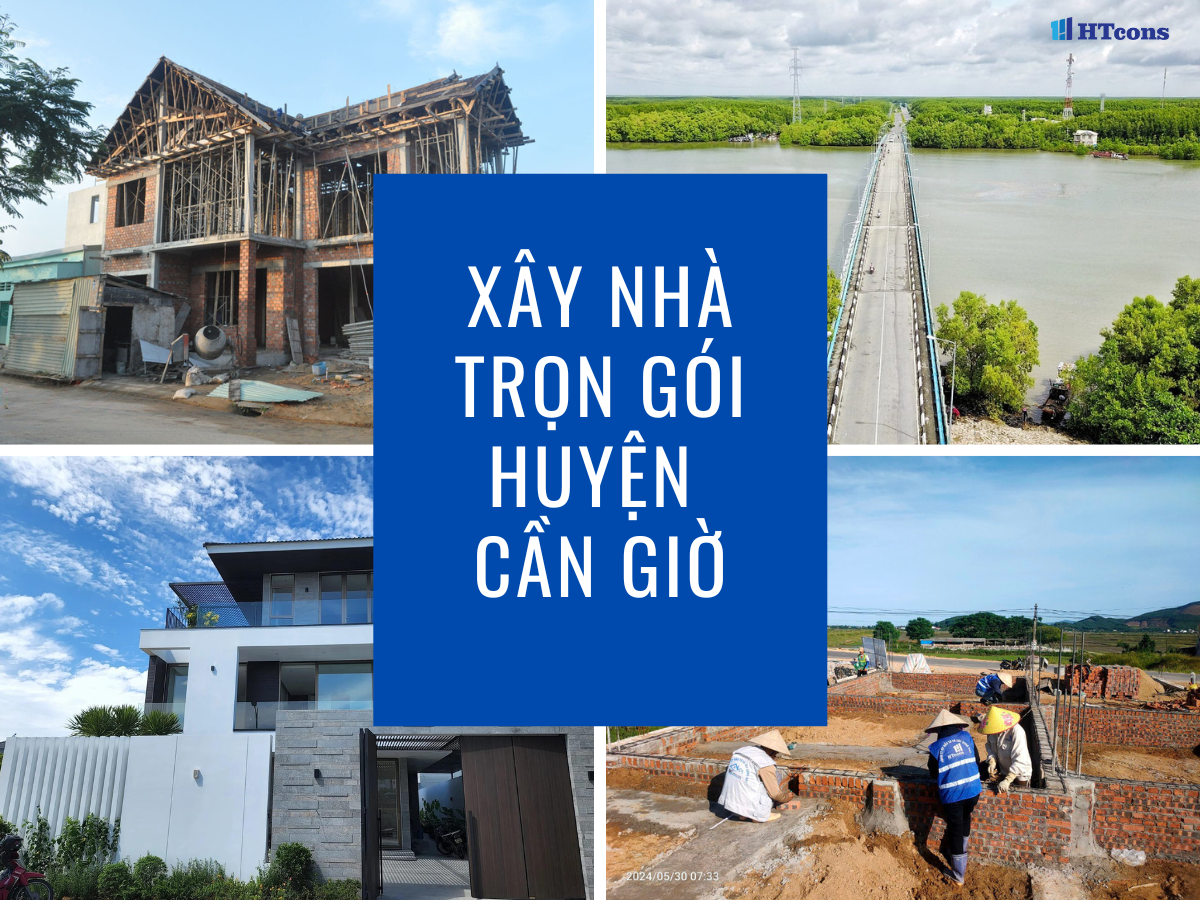 Báo giá xây nhà trọn gói Huyện Cần Giờ 2024
