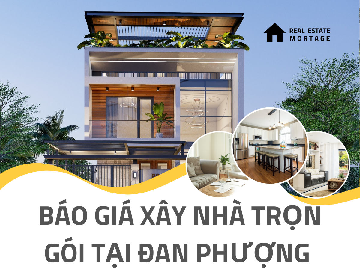 Báo giá xây nhà trọn gói tại Đan Phượng mới nhất 2024