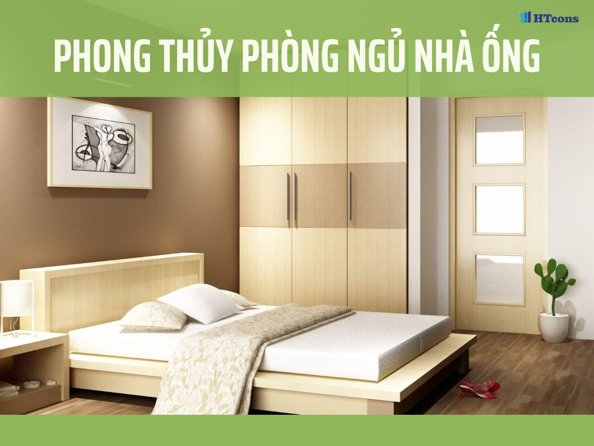 Phong thủy phòng ngủ nhà ống và những điều cần biết