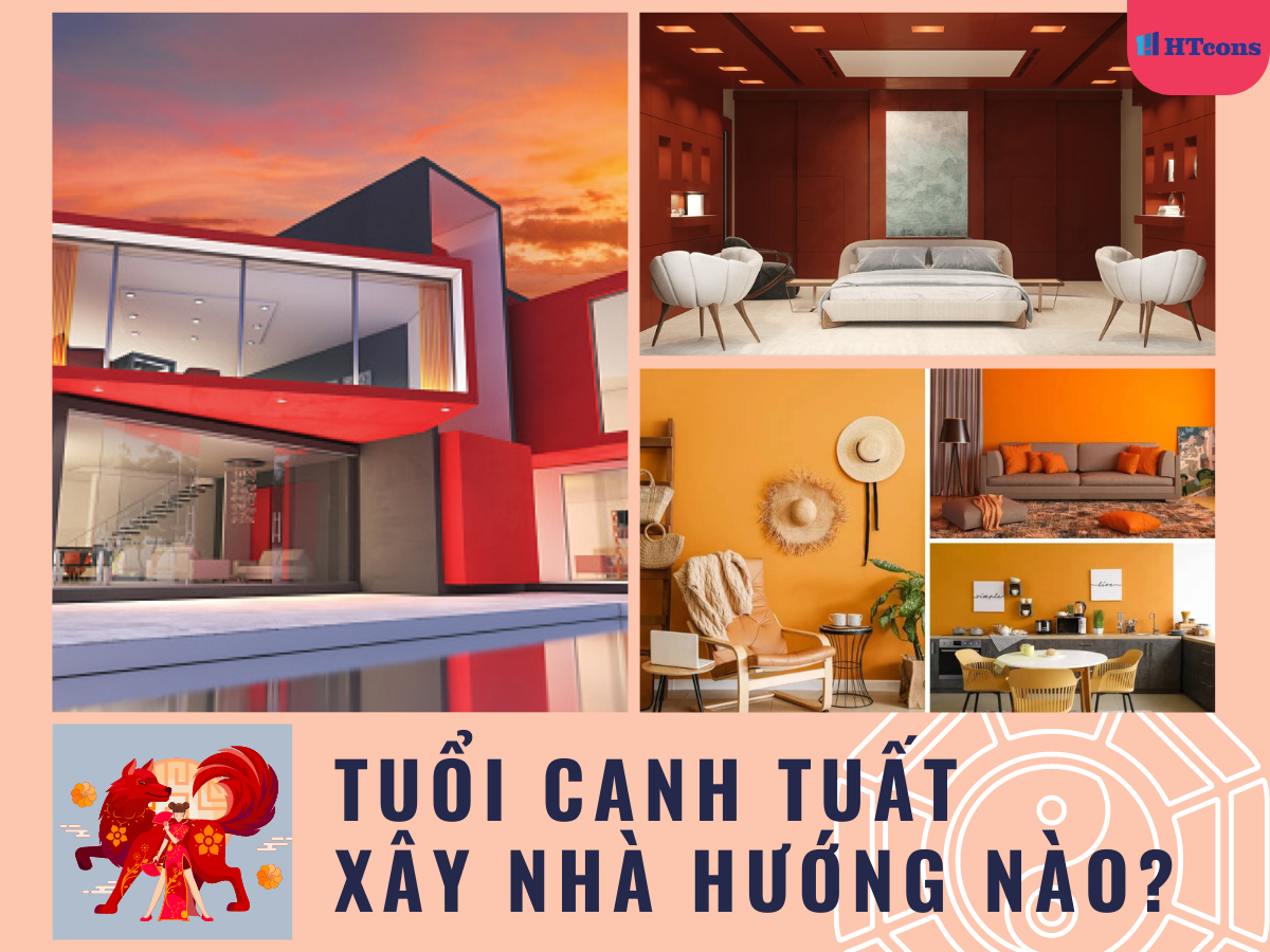 Tuổi Canh Tuất xây nhà hướng nào hợp phong thủy?