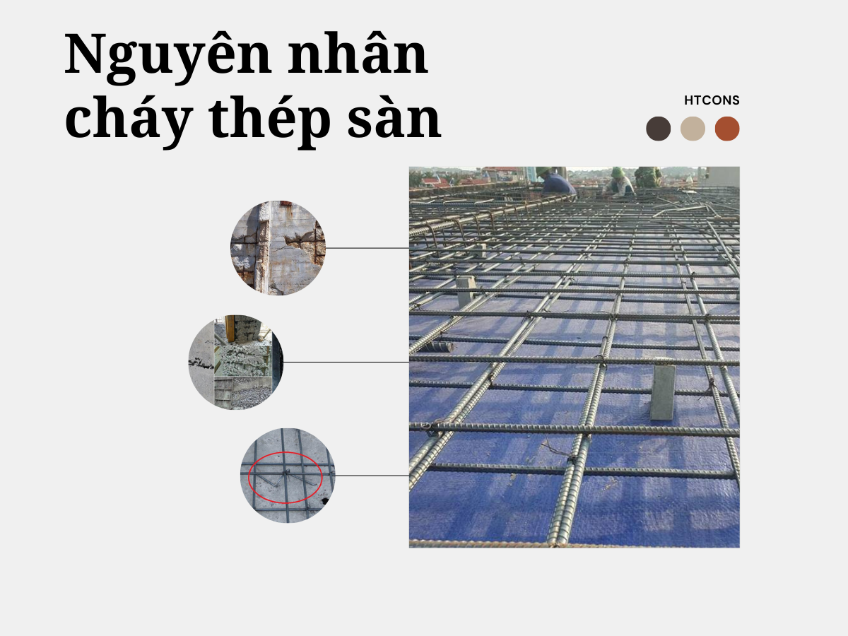 Cháy thép sàn là gì? Nguyên nhân và một số lưu ý