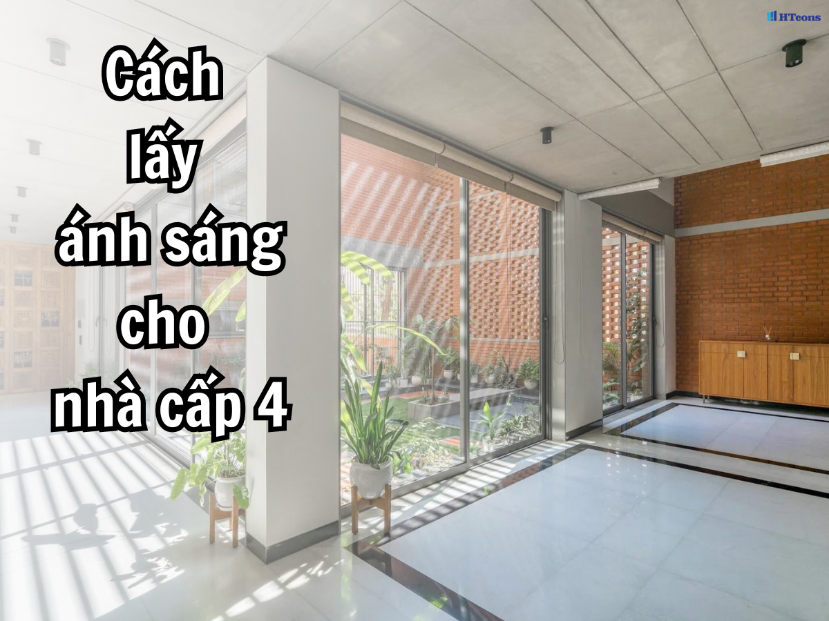 Top 4+ cách lấy ánh sáng cho nhà cấp 4 siêu hiệu quả