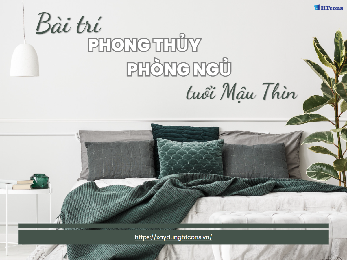 Bày trí như nào đúng phong thủy phòng ngủ tuổi Mậu Thìn? 