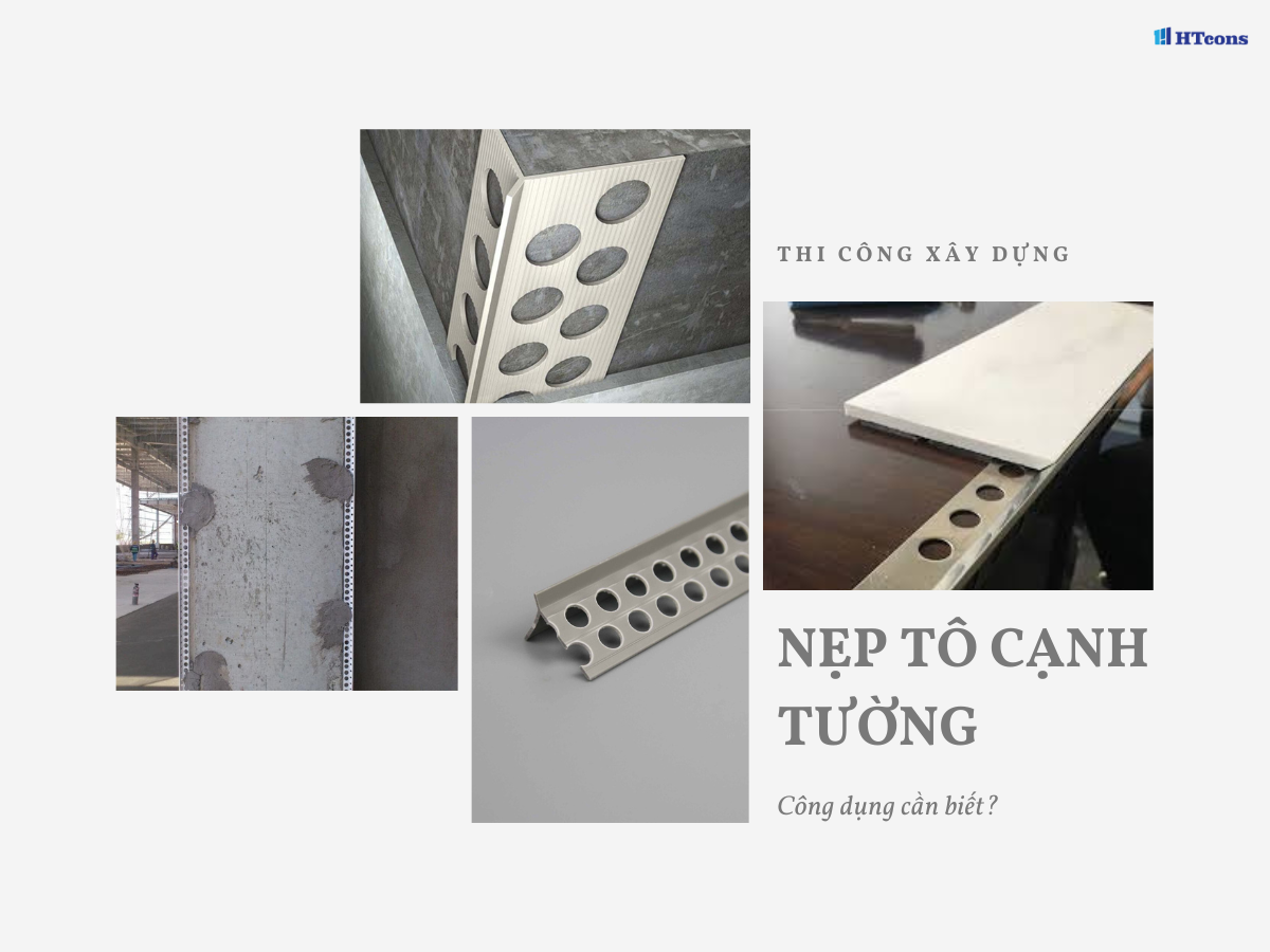 Nẹp tô cạnh tường và công dụng cần biết khi thi công