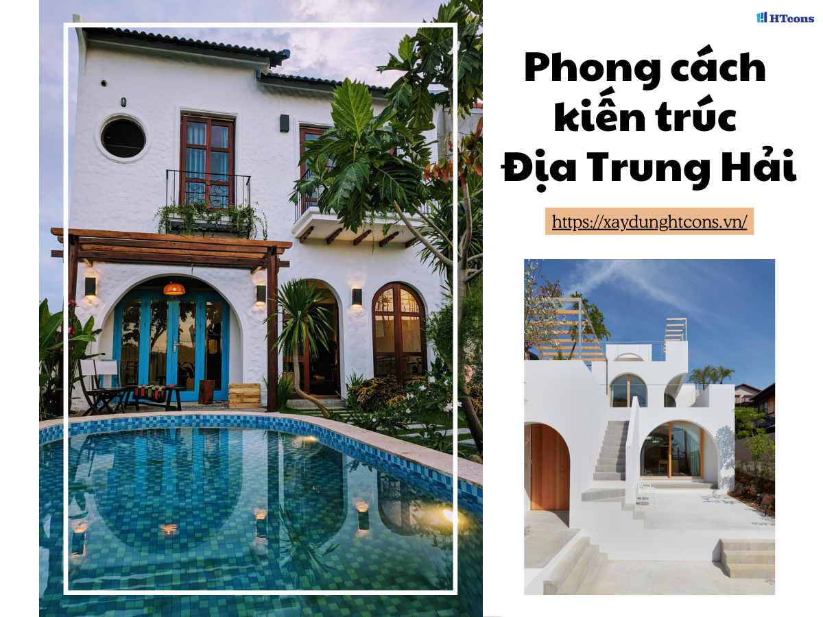 Những đặc trưng cần biết về phong cách kiến trúc Địa Trung Hải