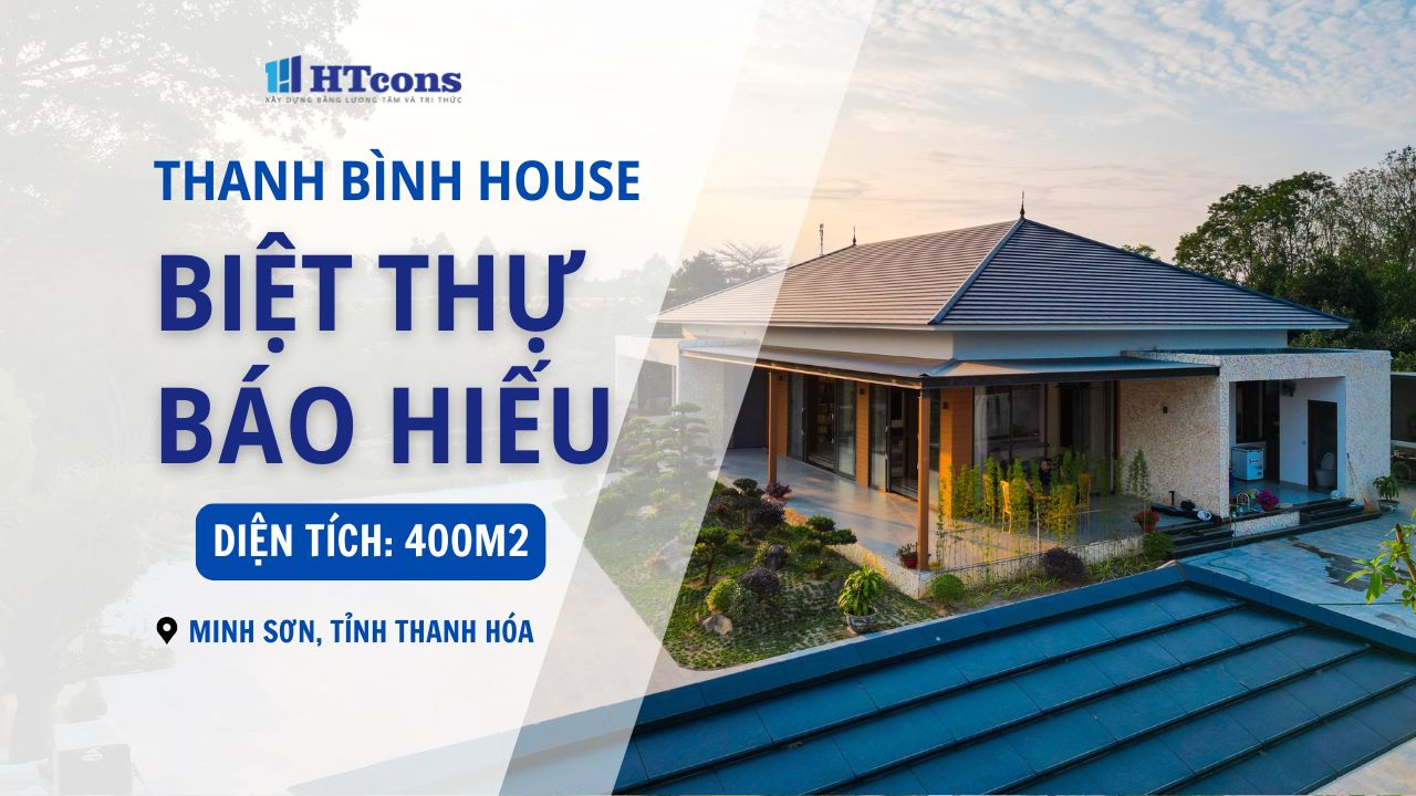 THANH BINH'S HOUSE - BIỆT THỰ BÁO HIẾU