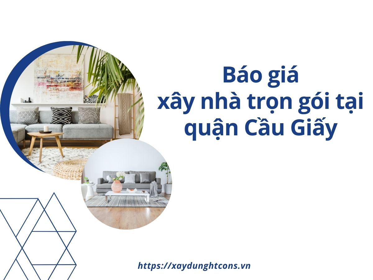 báo giá xây nhà trọn gói tại quận cầu giấy