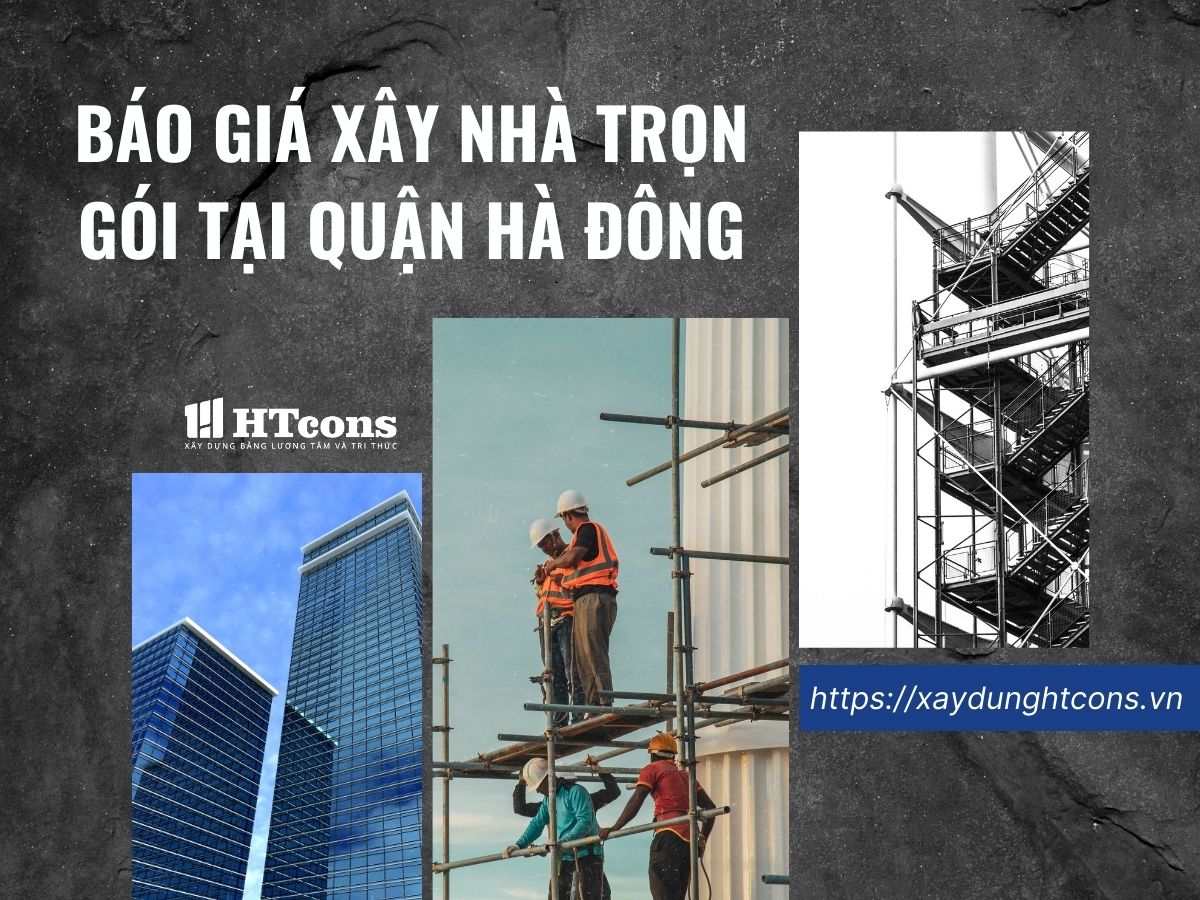 báo giá xây nhà trọn gói tại quận hà đông hà nội