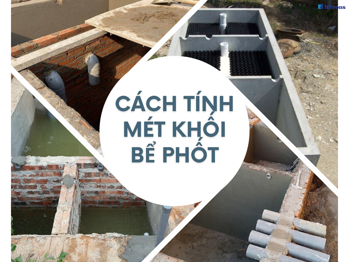 Cách tính mét khối bể phốt chuẩn xác