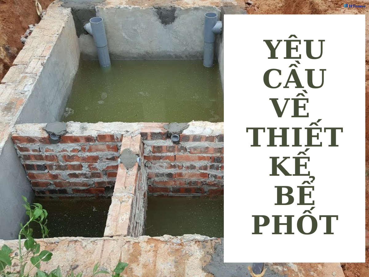 Yêu cầu về thiết kế bể phốt