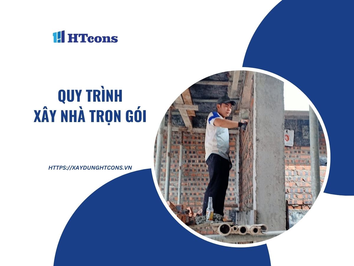 Quy trình xây nhà trọn gói tại Quận 12 HCM