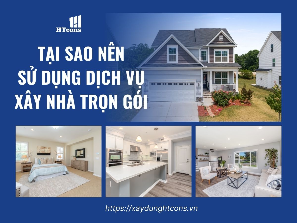 tại sao nên sử dụng dịch vụ xây nhà trọn gói tại tp thủ đức