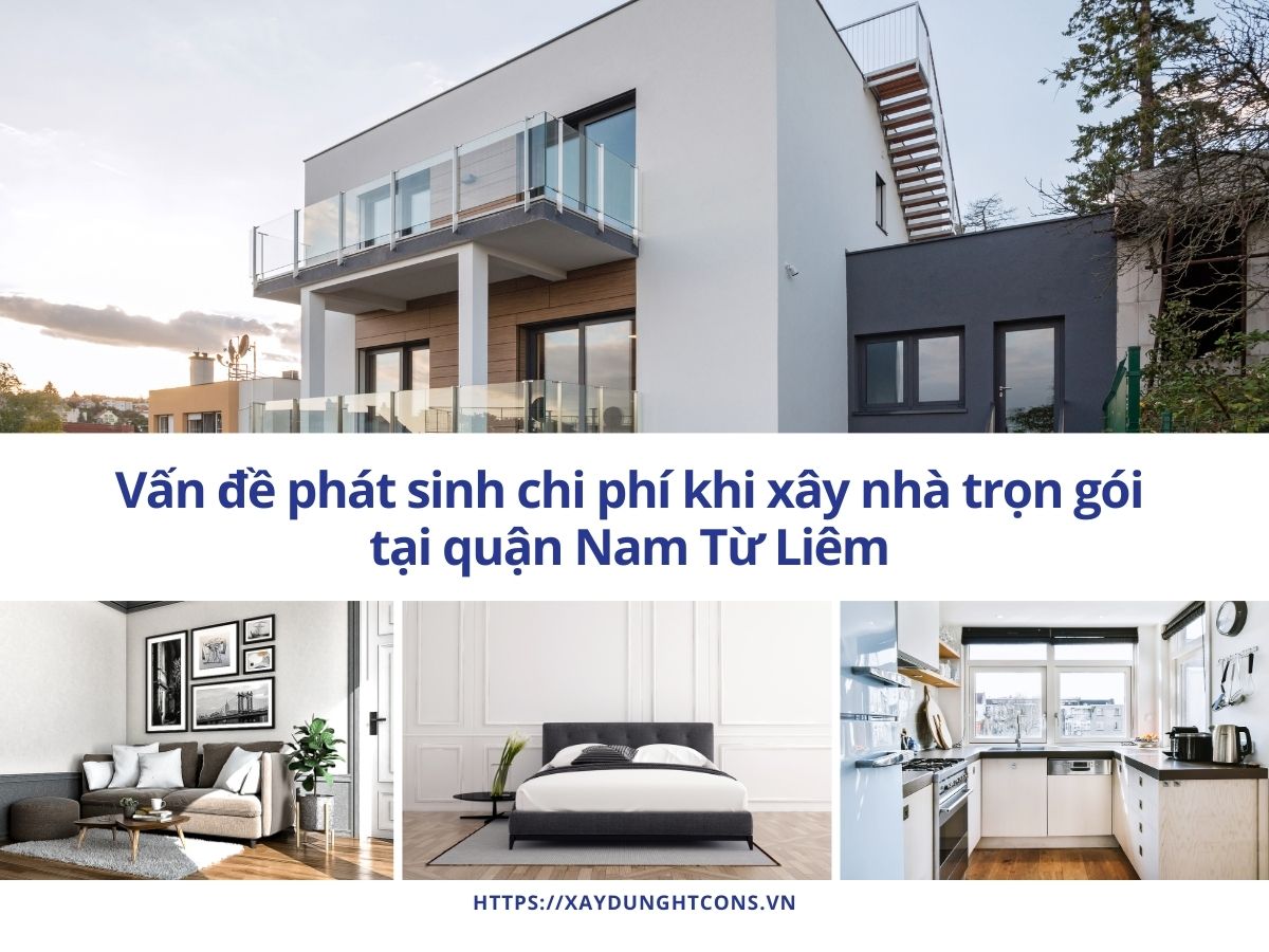vấn đề phát sinh chi phí khi xây nhà trọn gói