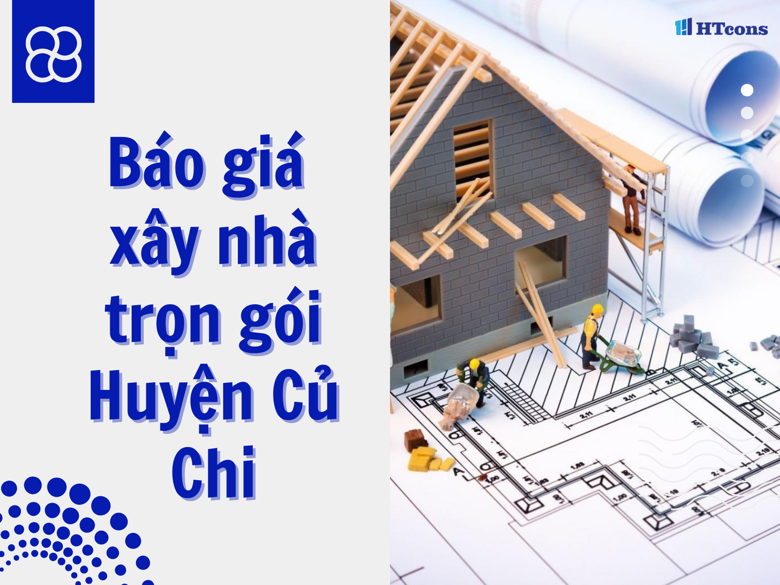 Báo giá xây nhà trọn gói tại huyện Củ Chi